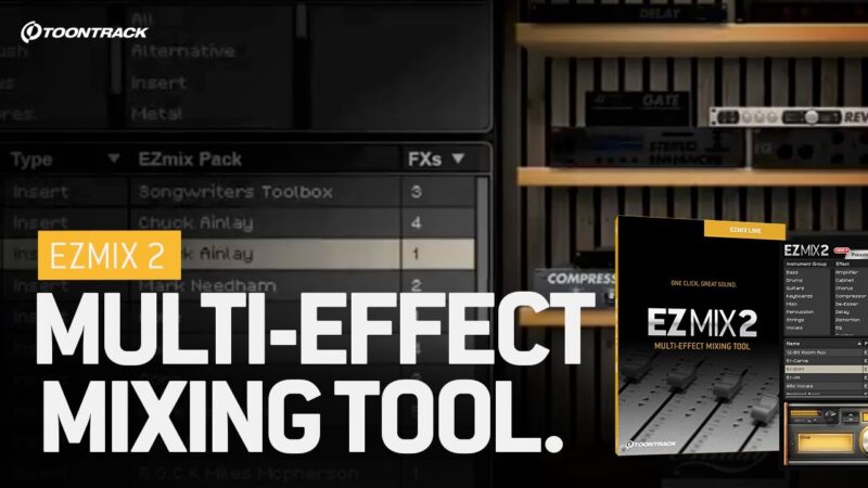 Toontrack EZmix v2.2.4 多重效果器插件 WIN/MAC-YU158-音频制作系统办公资源
