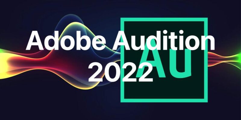 Adobe Audition 2022 SP 音频编辑软件 WIN-YU158-音频制作系统办公资源