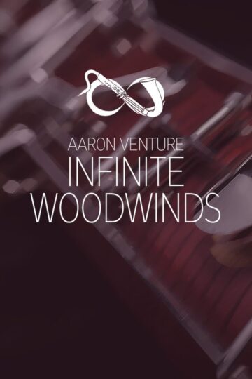 专业木管音色库 Aaron Venture Infinite Woodwinds v2.0 KONTAKT-YU158-音频制作系统办公资源