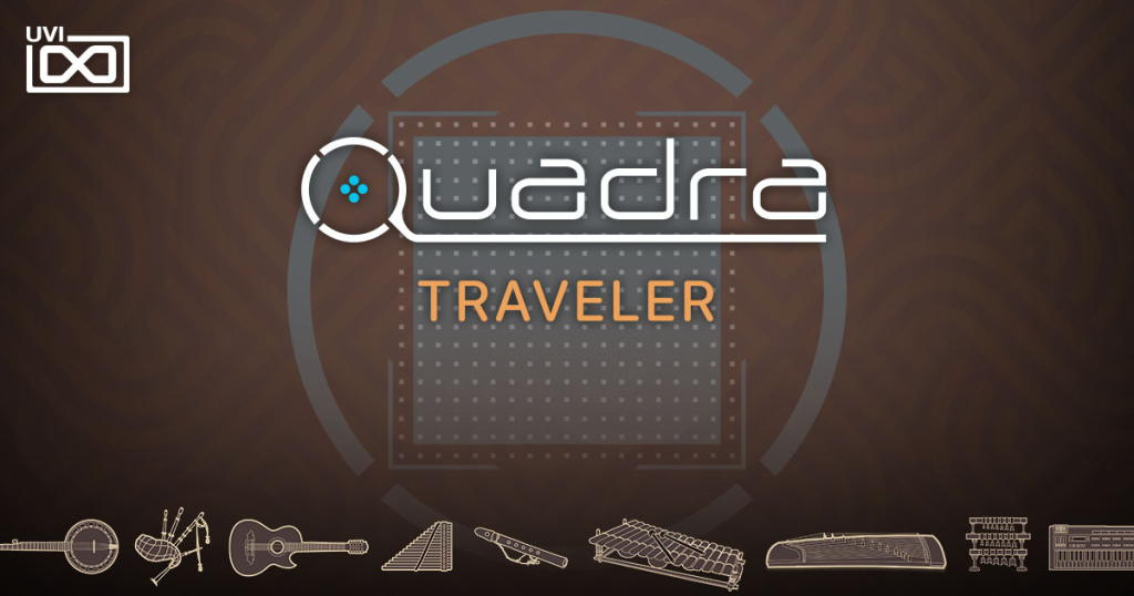 世界民族乐器合集 UVI Soundbank Quadra Traveler v1.0.1 WIN-YU158-音频制作系统办公资源