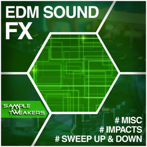 Sample Tweakers EDM Sound FX 电子音效素材-YU158-音频制作系统办公资源