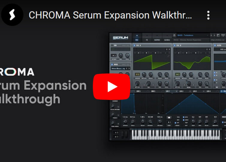 Stickz Chroma Xfer Serum Expansion Presets预制-YU158-音频制作系统办公资源