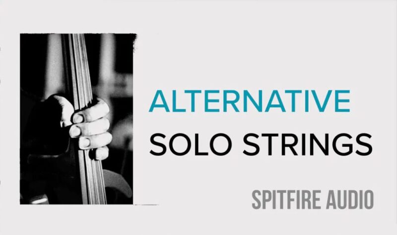 Spitfire Audio Alternative Solo Strings v1.0.3 喷火独奏弦乐 康泰克音色-YU158-音频制作系统办公资源