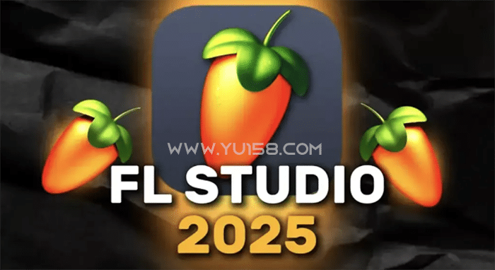 FL Studio 25.1.6.4997 水果音乐编曲制作-YU158-音频制作系统办公资源