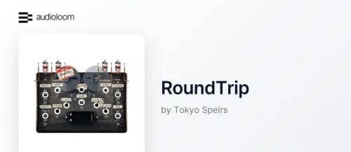 Audioloom Tokyo Speirs RoundTrip v1.0.0 Incl Patched and Keygen-R2R WiN-YU158-音频制作系统办公资源