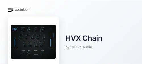 Audioloom Cr8ive Audio HVX Chain v1.0.0 Incl Patched and Keygen-R2R WiN-YU158-音频制作系统办公资源